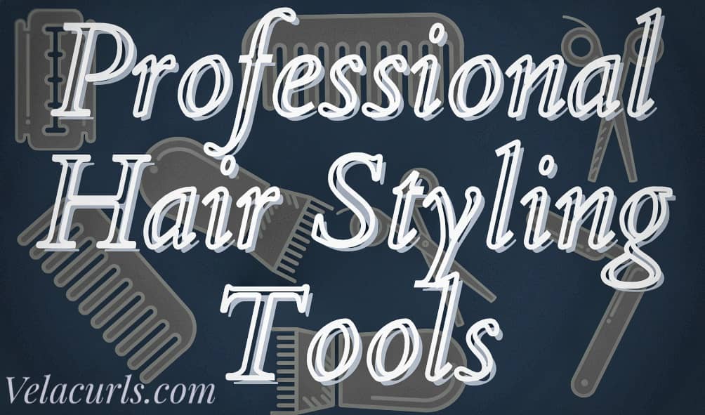 Professional hair styling tools velacurls