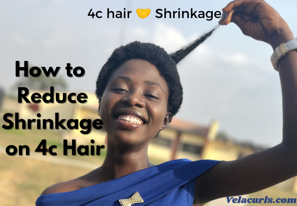 how to prevent shrinkage on 4c hair velacurls
