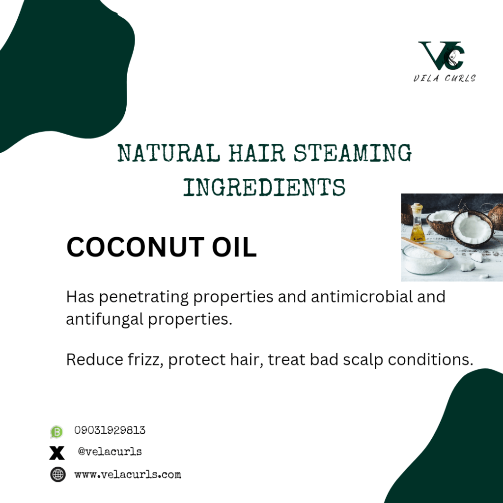 coconut oil is one of the natural hair steaming ingredients