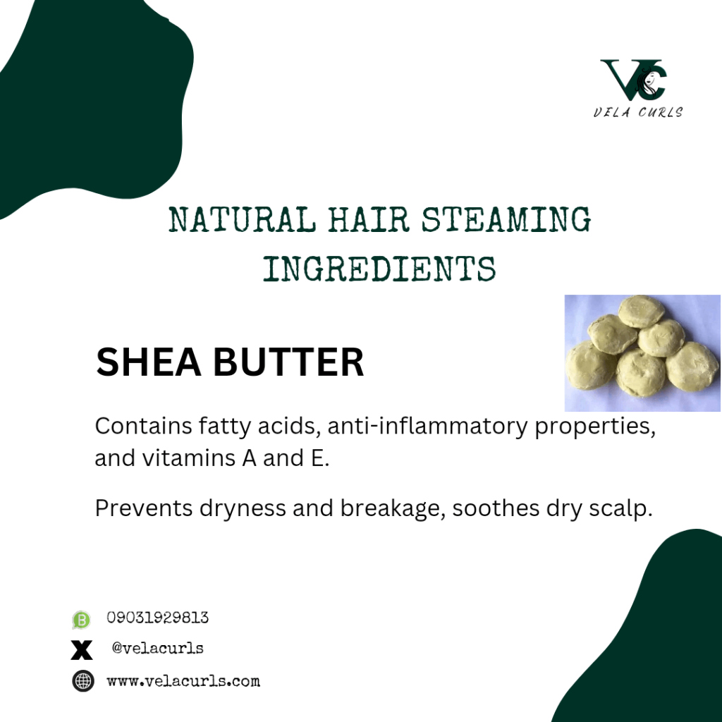 shea butter is one of the natural hair steaming ingredients