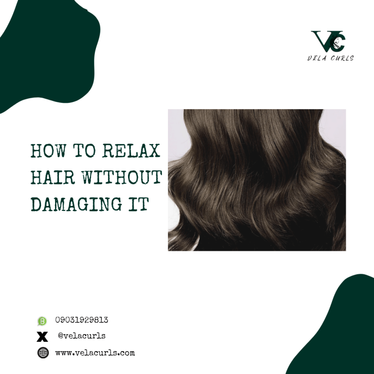 how to relax hair without damaging it velacurls